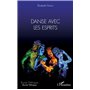 Danse avec les esprits