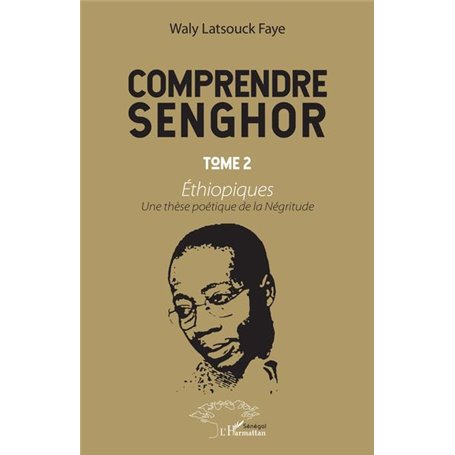Comprendre Senghor Tome 2 Ethiopiques