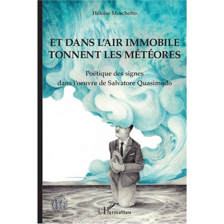 Et dans l'air immobile tonnent les météores