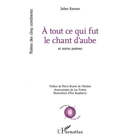 A tout ce qui fut le chant d'aube