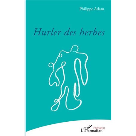 Hurler des herbes