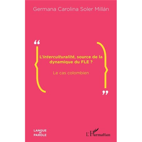 L'-em+Interculturalité-/em+, source de la dynamique du FLE ?