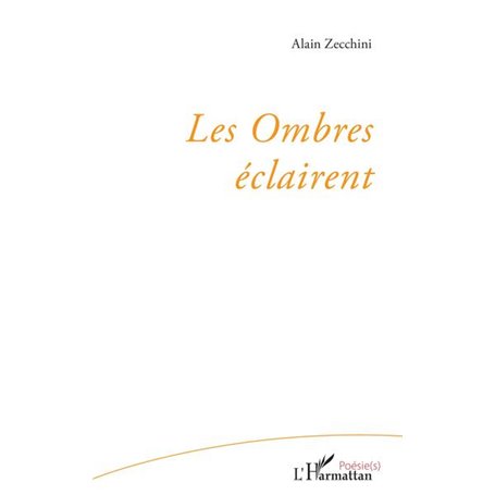 Les Ombres éclairent
