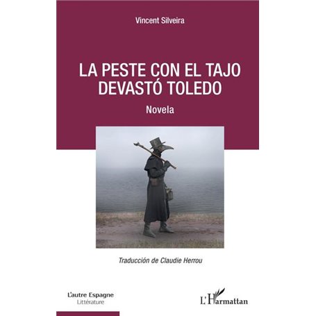 La peste con el Tajo devastó Toledo
