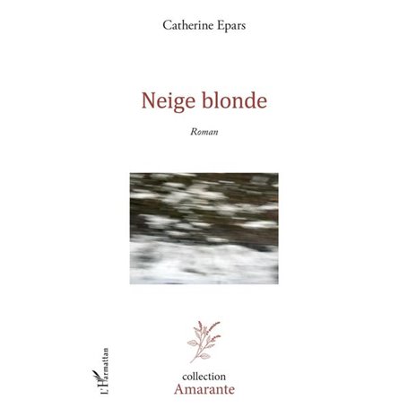 Neige blonde