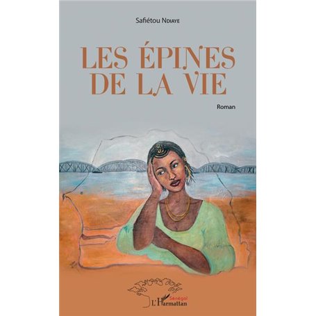 Les épines de la vie. Roman