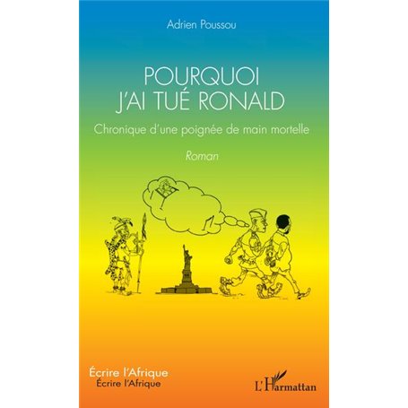 Pourquoi j'ai tué Ronald