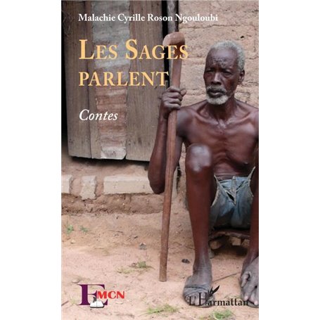 Les sages parlent. Contes
