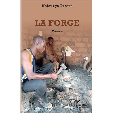 La forge. Roman