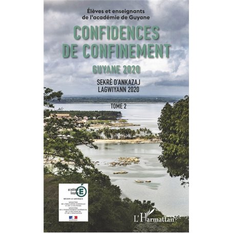 Confidences de confinement Tome 2 Guyane 2020