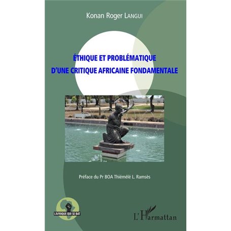 Ethique et problématique d'une critique africaine fondamentale