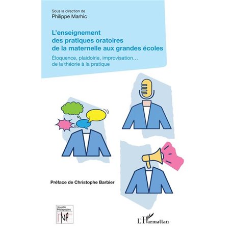 L'enseignement des pratiques oratoires de la maternelle aux grandes écoles