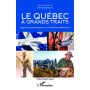 Le Quebec à grands traits