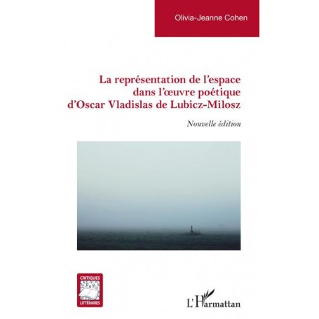 La représentation de l'espace dans l'oeuvre poétique d'Oscar Vladislas de Lubicz-Milosz