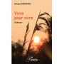 Vivre pour vivre. Poèmes