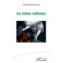 La reine sultane
