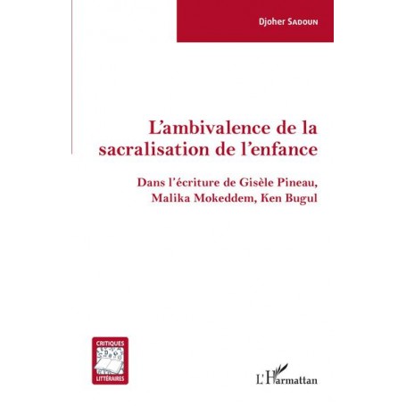 L'ambivalence de la sacralisation de l'enfance