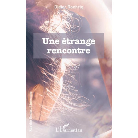 Une étrange rencontre