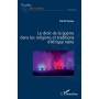 Le droit de la guerre dans les religions et traditions d'Afrique noire