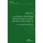 La politique monétaire africaine face à la crise sanitaire de la Covid-19