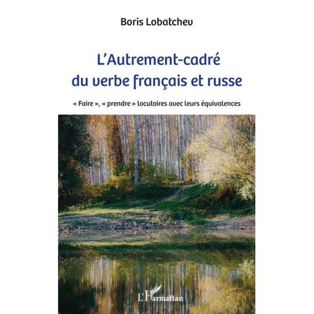 L'Autrement-cadré du verbe français et russe
