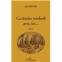 Ce dernier vendredi avec toi...