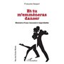 Et tu m'emmèneras danser