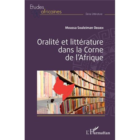 Oralité et littérature dans la Corne de l'Afrique