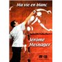 Ma vie en blanc