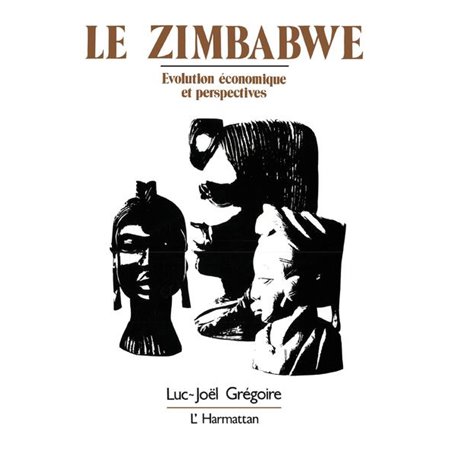 Le Zimbabwe : évolution économique et perspectives