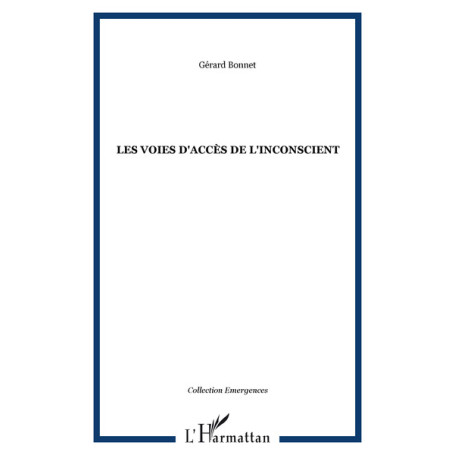 Les voies d'accès de l'inconscient