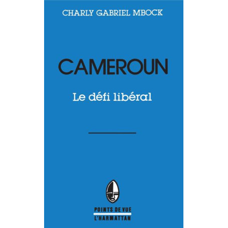 Cameroun, le défi libéral
