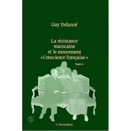 La résistance marocaine et le mouvement, conscience française"