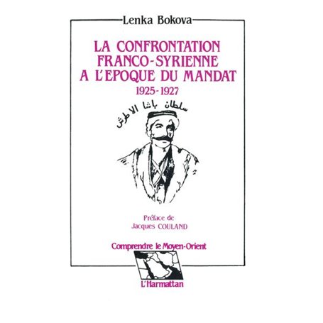 La confrontation franco-syrienne à l'époque du mandat 1925 - 1927