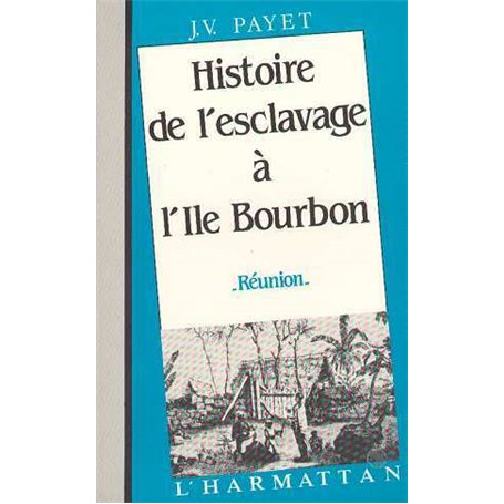 Histoire-de l'esclavage à l'île Bourbon