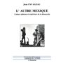 L'autre Mexique