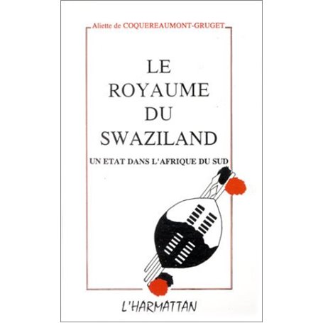 Le royaume de Swaziland