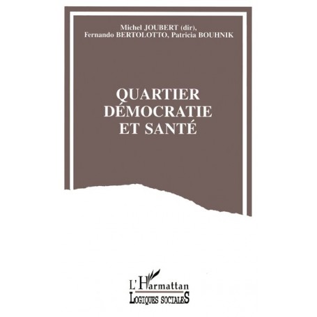 Quartier, démocratie et santé