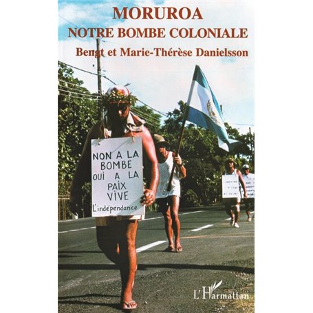 Mururoa, notre bombe coloniale