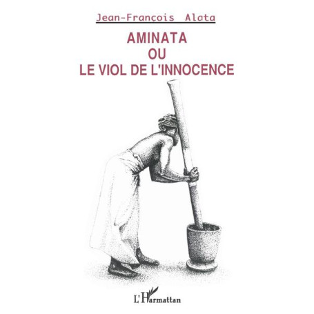 Aminata ou le viol de l'innocence