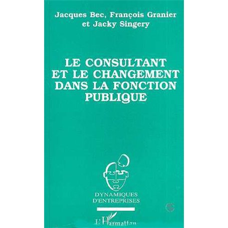 Le consultant et le changement dans la fonction publique