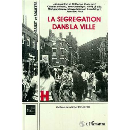 La ségrégation dans la ville