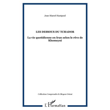 Les dessous du Tchador