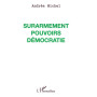 Surarmement pouvoir démocratie