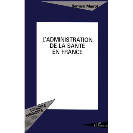 L'administration de la santé en France