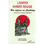 L'enfer khmer rouge
