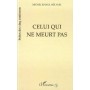 Celui qui ne meurt pas