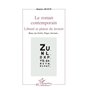 Le roman contemporain, liberté et plaisir du lecteur