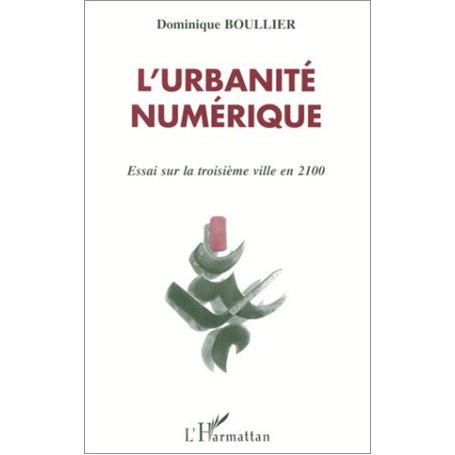 L'URBANITE NUMERIQUE