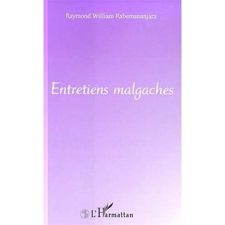 ENTRETIENS MALGACHES
